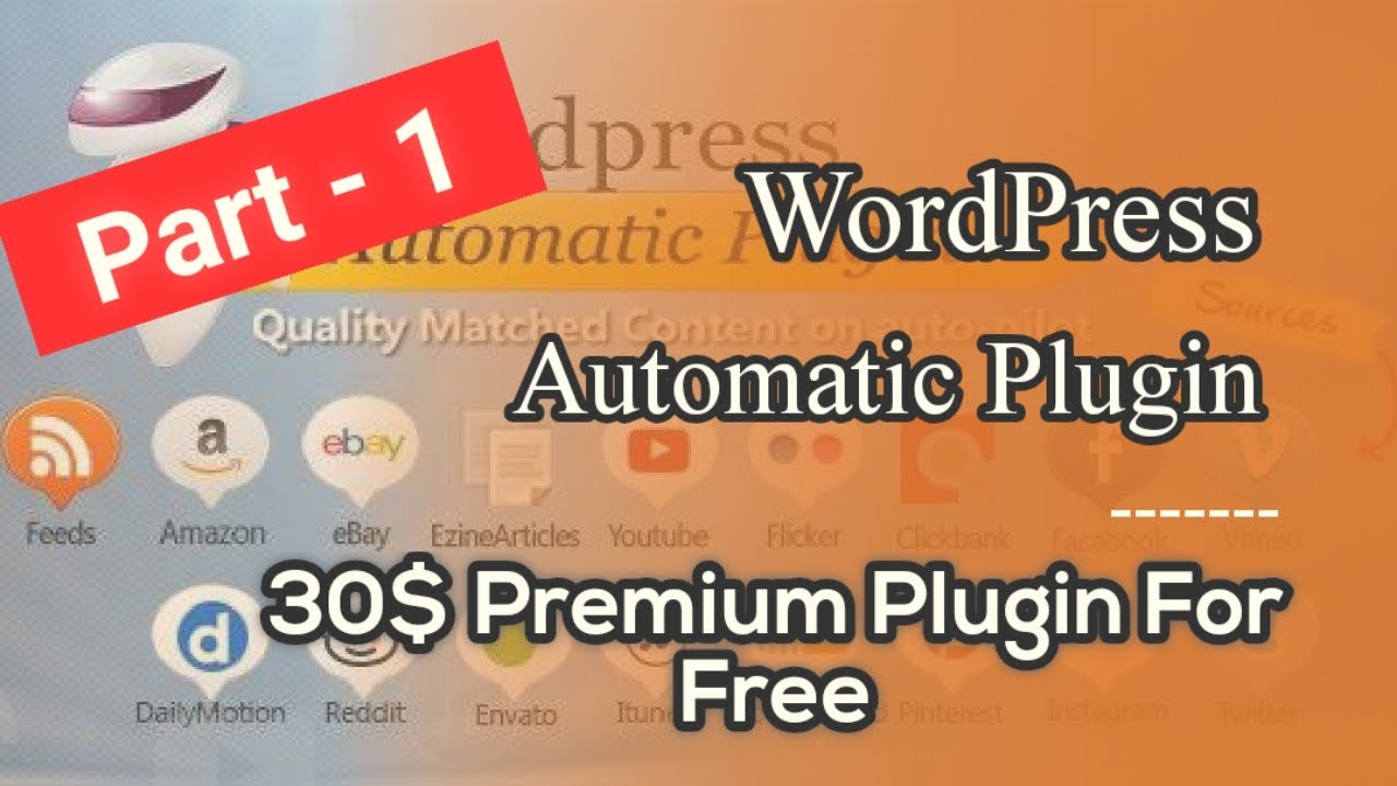 [Part-1] Wordpress Automatic Plugin Free Download | Download