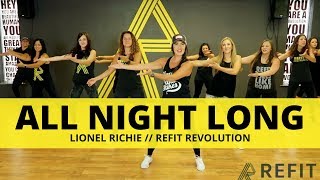&quot;All Night Long&quot; || Lionel Richie || Fitness Choreography || REFIT®️ Revolution