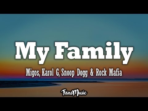 Migos, KAROL G, Snoop Dogg & Rock Mafia – My Family ("The Addams Family" OST) (Lyrics, Letra)