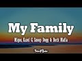 Migos KAROL G Snoop Dogg Rock Mafia My Family The Addams Family OST Lyrics Letra