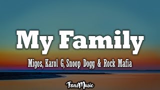 Migos, KAROL G, Snoop Dogg &amp; Rock Mafia – My Family (&quot;The Addams Family&quot; OST) (Lyrics, Letra)