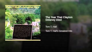 The Year That Clayton Delaney Died