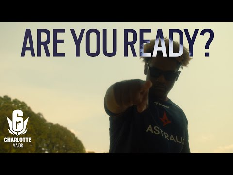 ARE YOU READY? - Six Charlotte Major playoffs trailer