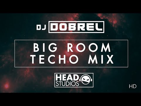 Dobrel Big Room Techno [Maddix, Will Sparks, Lister, Avavo, Deborah De Luca, Trey Pearce + More] HD
