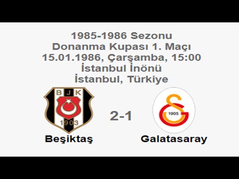 Beşiktaş 2-1 Galatasaray 15.01.1986 - 1985-1986 Donanma Cup Matchday 1