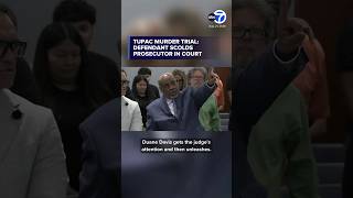 Tupac murder trial: 'Keffe D' speaks in court, scolds prosecutor