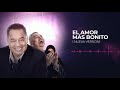 Tito Nieves - El Amor Más Bonito (Audio Oficial)