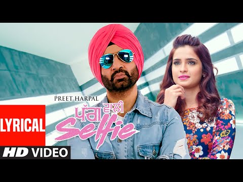 Pagg Wali Selfie — watch video