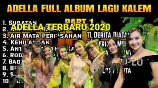 Download lagu ADELLA FULL ALBUM LAGU KALEM ENAK BUAT CEK SON mp3