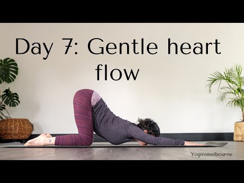 Day 7: gentle heart flow | whole body | 30min