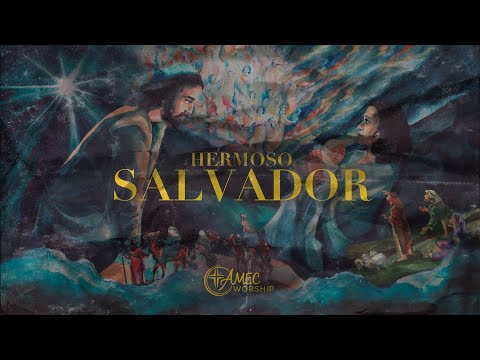 Hermoso Salvador   AMEC WORSHIP