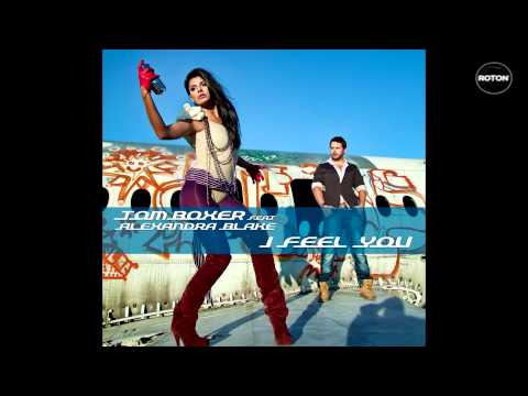 Tom Boxer feat. Alexandra Blake - I Feel You