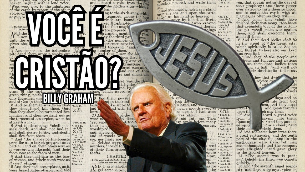 TODO CRISTÃO DEVERIA OUVIR ESTA PREGAÇÃO - BILLY GRAHAM