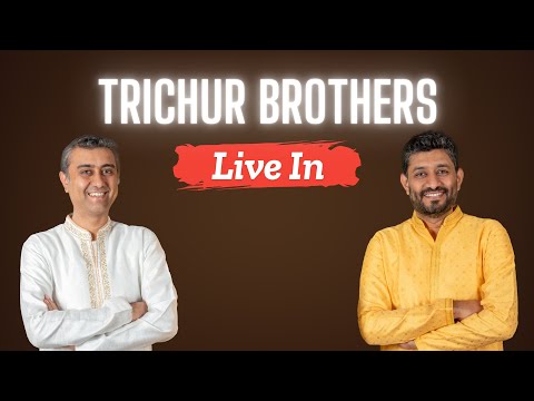 Trichur Brothers || Live In || Mylapore Arts Academy - Chennai