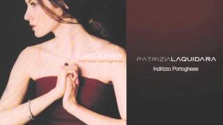 Musik-Video-Miniaturansicht zu Indirizzo portoghese Songtext von Patrizia Laquidara