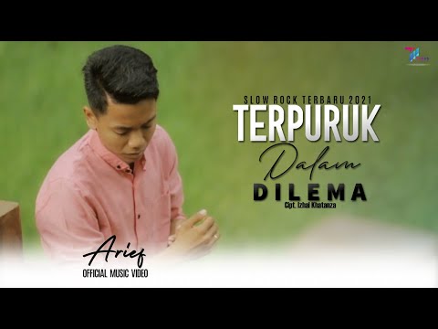 ARIEF -  Terpuruk Dalam Dilema (Official Video) | SLOW ROCK TERBARU  2021