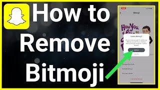 How To Remove 3D Bitmoji On Snapchat
