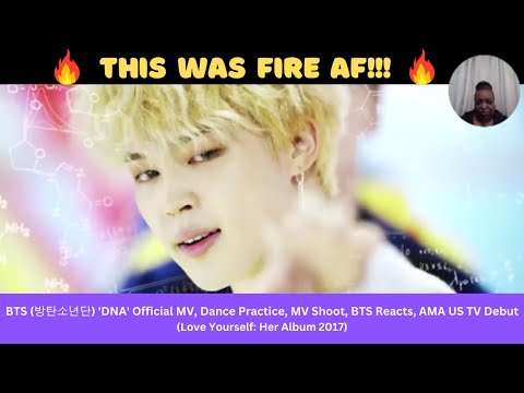 1st Time Reaction: BTS 'DNA' Official MV, Dance Practice, MV Shoot, BTS Reacts, AMA US TV Debut