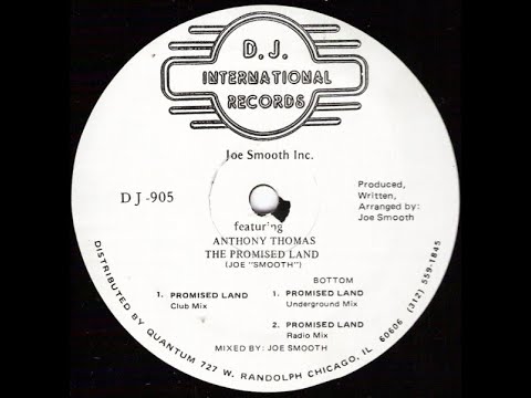 Joe Smooth ft. Anthony Thomas – The Promised Land (Underground Mix) (1987)