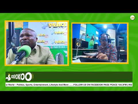 Kokrokoo Discussion Segment On Peace 104.3 FM (13/02/2026)