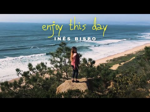 Inês Bispo - Enjoy This Day | Clipe Oficial