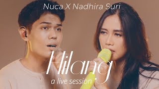 Download lagu NUCA X NADHIRA SURI - HILANG | LIVE SESSION mp3 Download lagu NUCA X NADHIRA SURI - HILANG | LIVE SESSION mp3