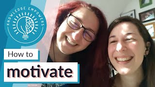 How to motivate yourself and others - Podcast