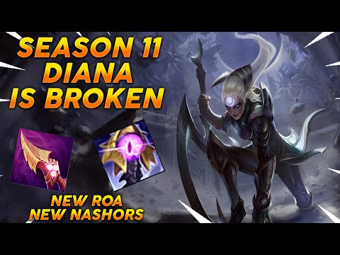 SEASON 11 DIANA IS BROKEN - NEW ROA + NASHORS - League Of Legends