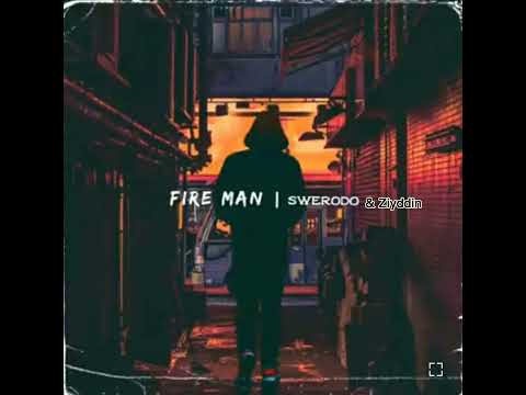 Fire man (SWERODO Remix)