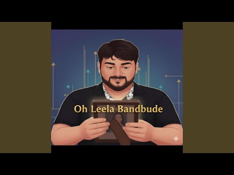 Oh Leela Bandbude