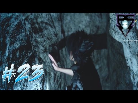 Final Fantasy XV PsS Playthrough Part 23 - Fociaugh Hollow