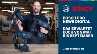 Bosch PRO News Digital: die Neuheiten & Aktionen von Mai bis August 2024