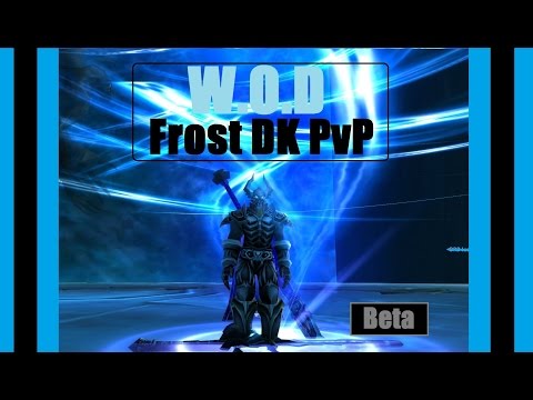WOD Frost DK PvP - Level 100 - Battle Ground Commentary (Beta) Eye