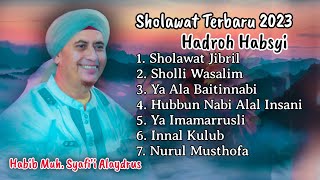 Download lagu SHOLAWAT HADROH HABSYI TERBARU 2023 HABIB MUH. SYAFI'I ALAYDRUS DAN HUBBUN NABI PATI mp3