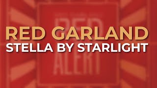 Red Garland - Stella By Starlight (Official Audio)