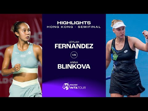 Leylah Fernandez vs. Anna Blinkova | 2023 Hong Kong Semifinal | WTA Match Highlights