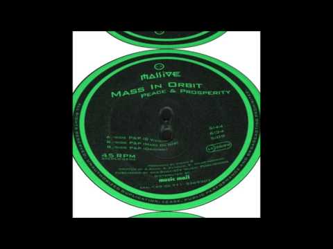 Mass In Orbit  - Peace & Prosperity (Original Mix) [Massive]