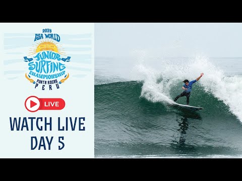 WEBCAST  - Competition Day 5 - 2025 ISA World Junior Surfing Championship