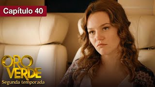 Oro Verde - S2 - EP40 - ¿Amor o venganza? - Doblado en español - HD