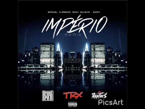 Addy Buxexa & Sizay - Império (Remix) (Feat. Samuel Clássico)