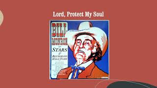 Lord, Protect My Soul - Bill Monroe &amp; His Blue Grass Boys