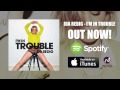 Ida Redig - I'm In Trouble [Official] 