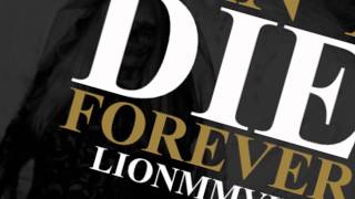 LIONMMVIII (LEWIS IS DEAD + BEAMON) - CAN'T DIE FOREVER