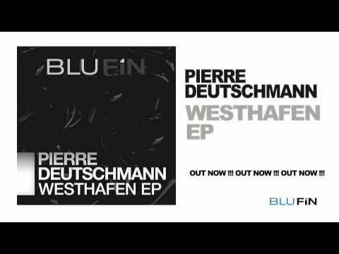Pierre Deutschmann - Westhafen EP
