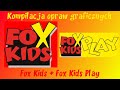 Kompilacja Opraw Graficznych 3 Fox Kids Polska 1998 2004 Fox Kids Play Polska 2003 2004