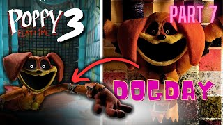 POPPY PLAYTIME: CHAPTER 3: DogDay  Chase scene (Part 7)