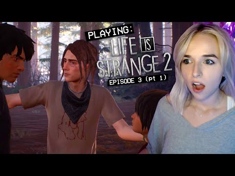 playing LIFE IS STRANGE 2 - EPISODE 3 (pt 1)
