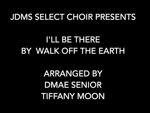 I'll Be There - JDMS Select Choir 20-21