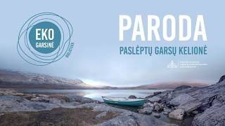 „Paslėptų garsų kelionė“ – garso meno paroda, tyrinėjanti žmogaus ryšį su vandeniu, garsu ir aplinka