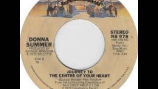 &quot;Journey To The Centre Of Your Heart&quot; - Donna Summer (1979 Casablanca)